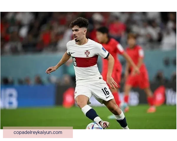 维蒂尼亚技术特点分析：持续提升的控球能力与创造力引人关注