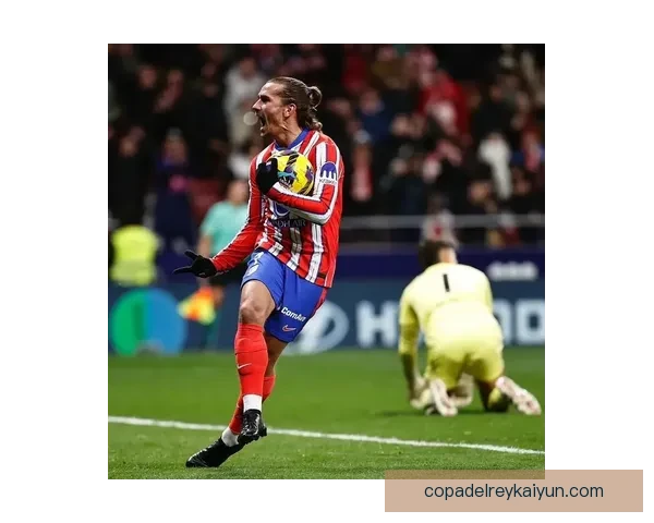 格列兹曼遭遇球迷争议事件，状态分析显示其表现受到影响